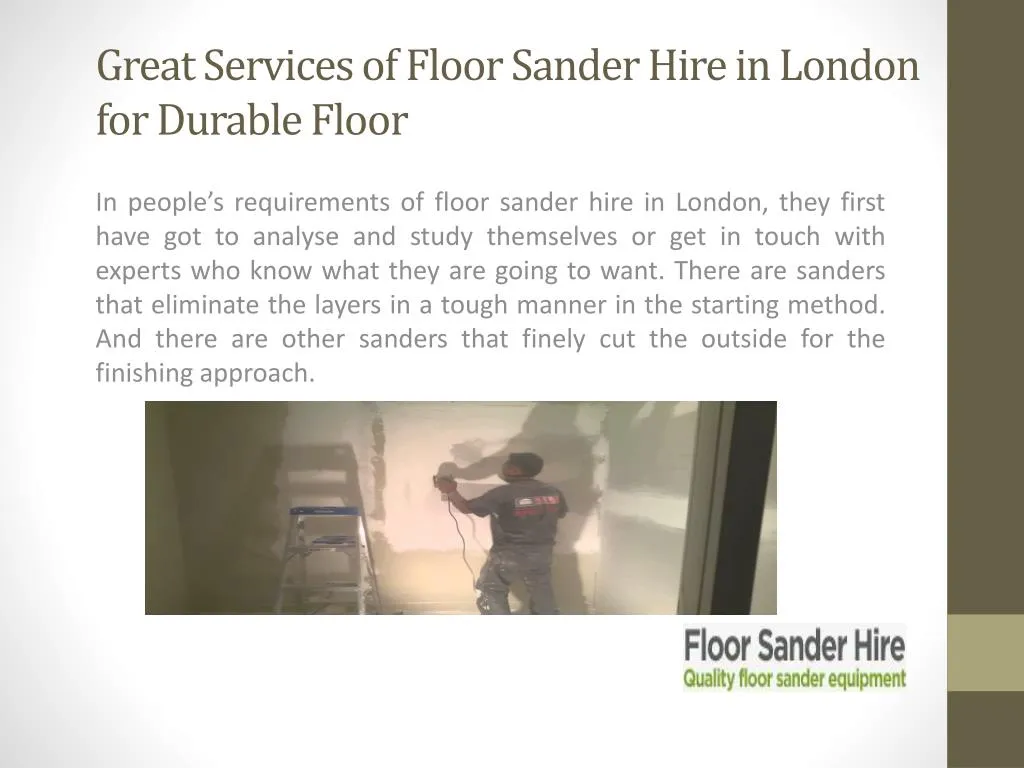 great services of floor sander hire in london for durable floor