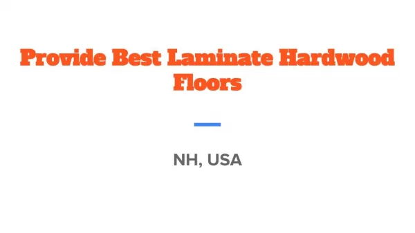 Provide Best Laminate Hardwood Floors