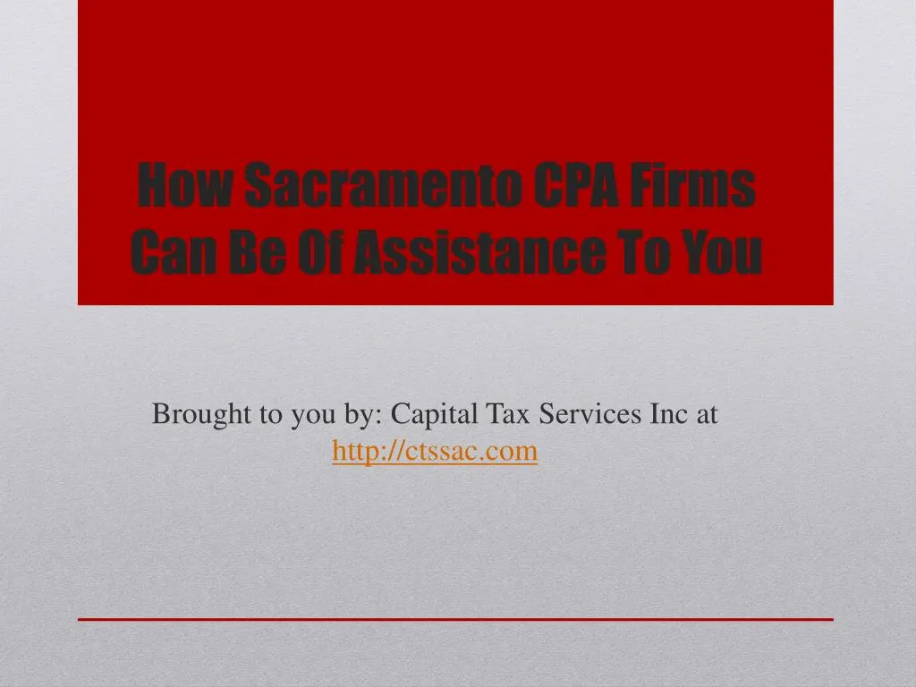 how sacramento cpa firms can be of assistance to you