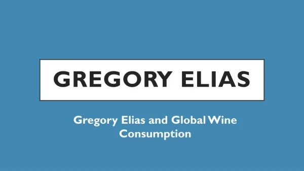 Gregory Elias and Global Wine Consumption