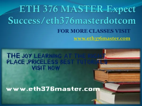 ETH 376 MASTER Expect Success eth376masterdotcom