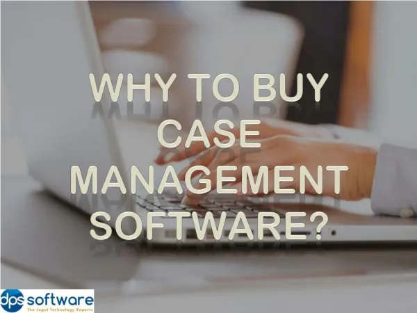 Why to Buy Case Management Software?