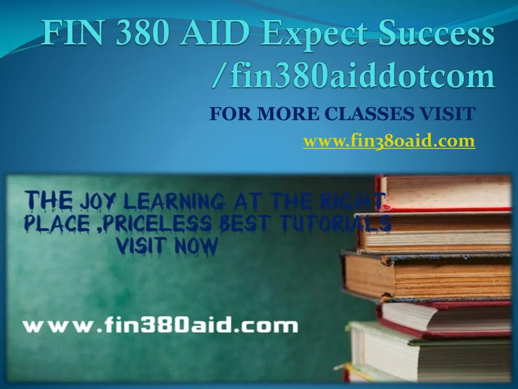 fin 380 aid expect success fin380aiddotcom
