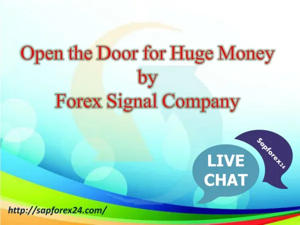 Open the Door for Huge Money by Forex Signal Company