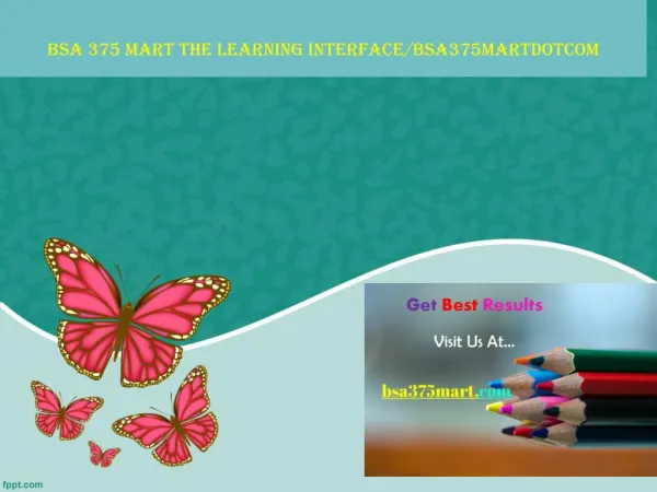 BSA 375 MART The learning interface/bsa375martdotcom