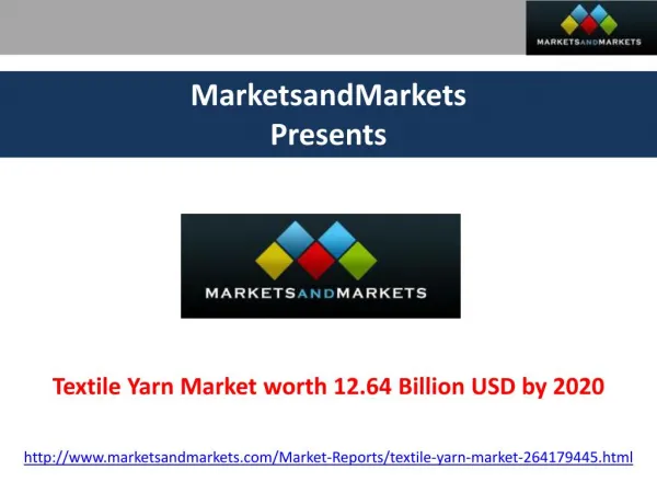 Textile Yarn Market worth 12.64 Billion USD by 2020