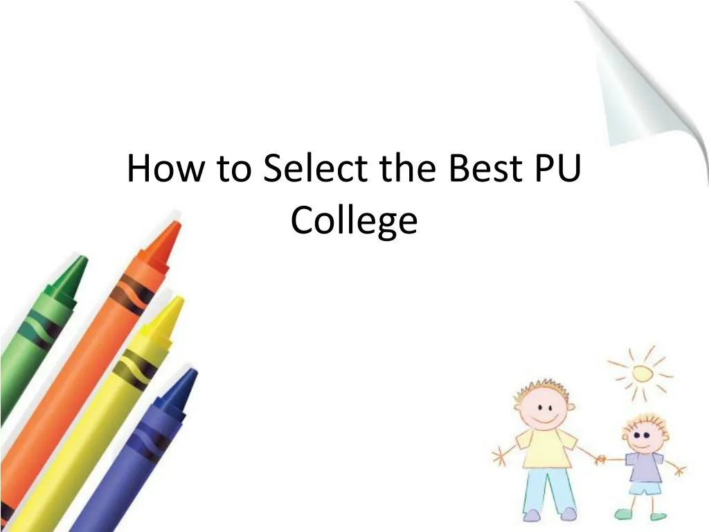 how to select the best pu college