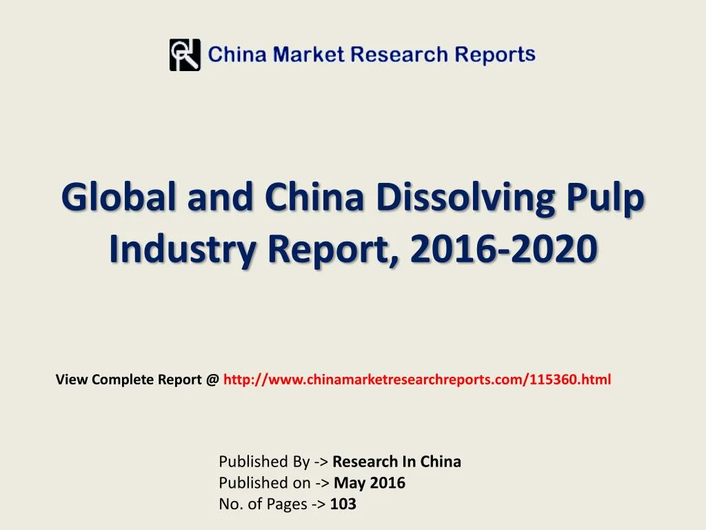 global and china dissolving pulp industry report 2016 2020