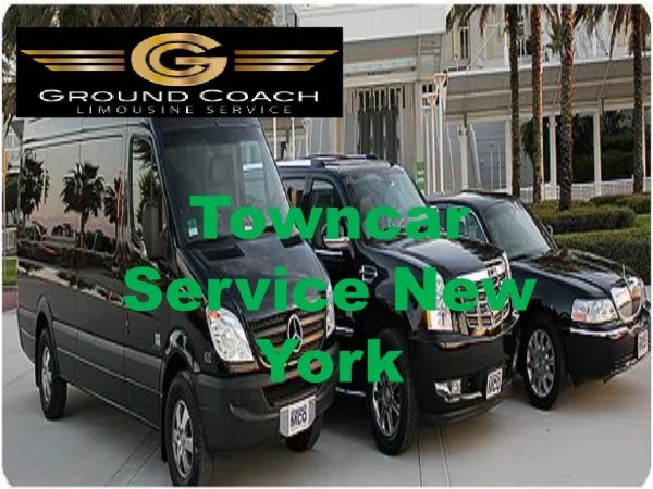 Get Top Towncar Service New York