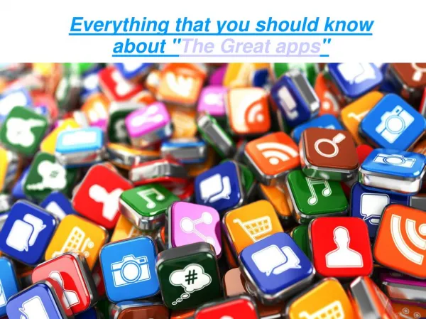 Everything that you should know about The Great apps