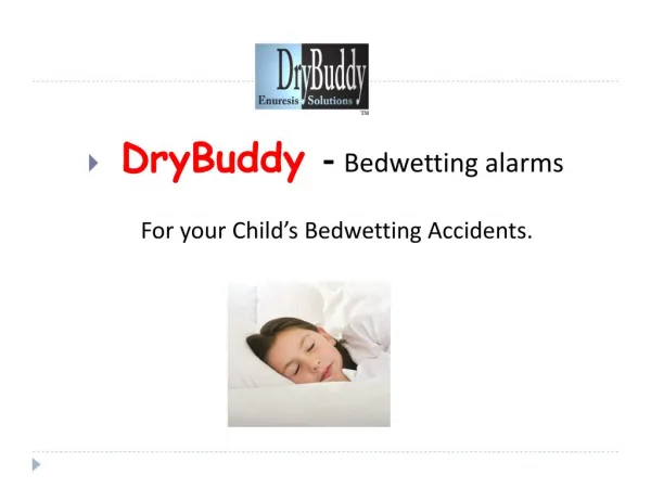 An Interoduction to Drybuddy Beedwetting Alarms