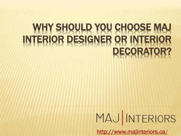 Why Should You Choose MAJ Interior Designer Or Interior Decorator?