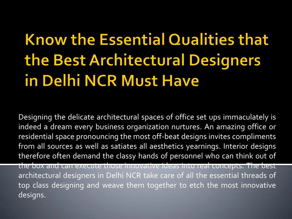know the essential qualities that the best architectural designers in delhi ncr must have