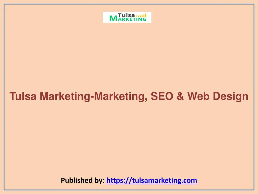 tulsa marketing marketing seo web design published by https tulsamarketing com