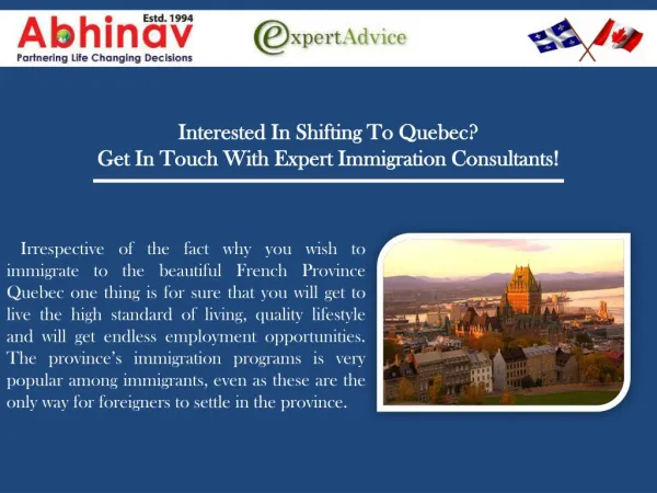 Interested In Shifting To Quebec?