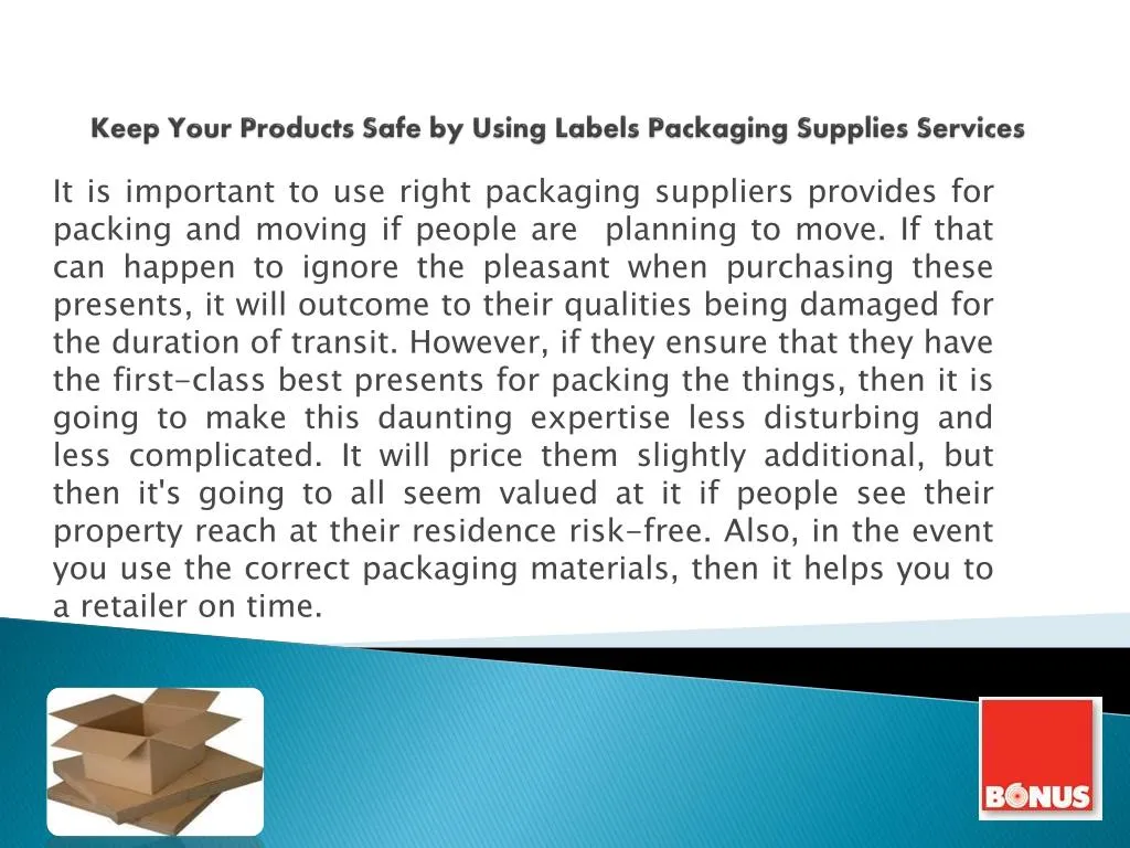 keep your products safe by using labels packaging supplies services