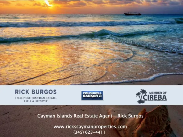 Buying Real Estate in Cayman Islands Made Easier by Rick Burgos