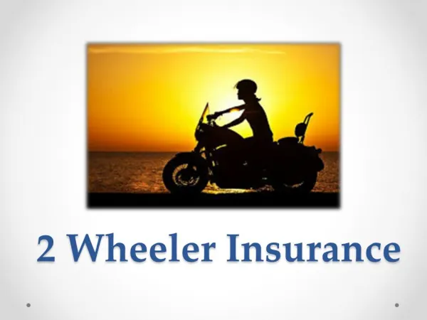 Why Should You Purchase a Good 2 Wheeler Insurance Plan?