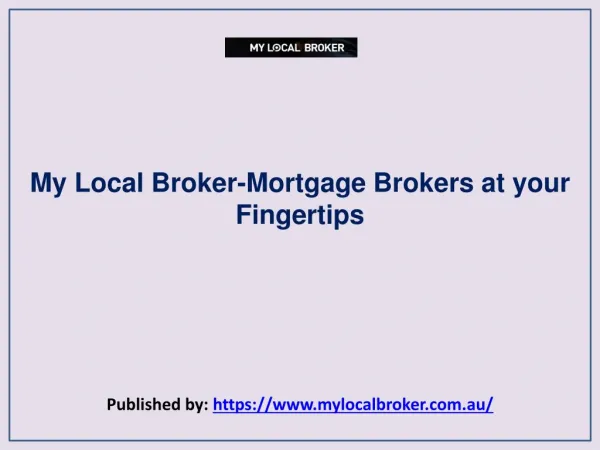 Mortgage Brokers at your Fingertips