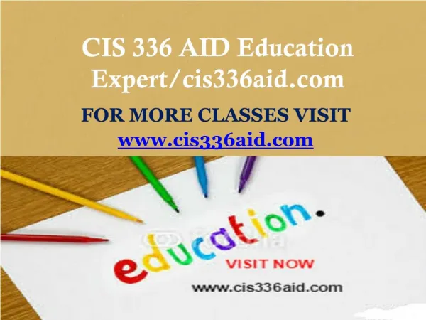 CIS 336 AID Education Expert/cis336aid.com