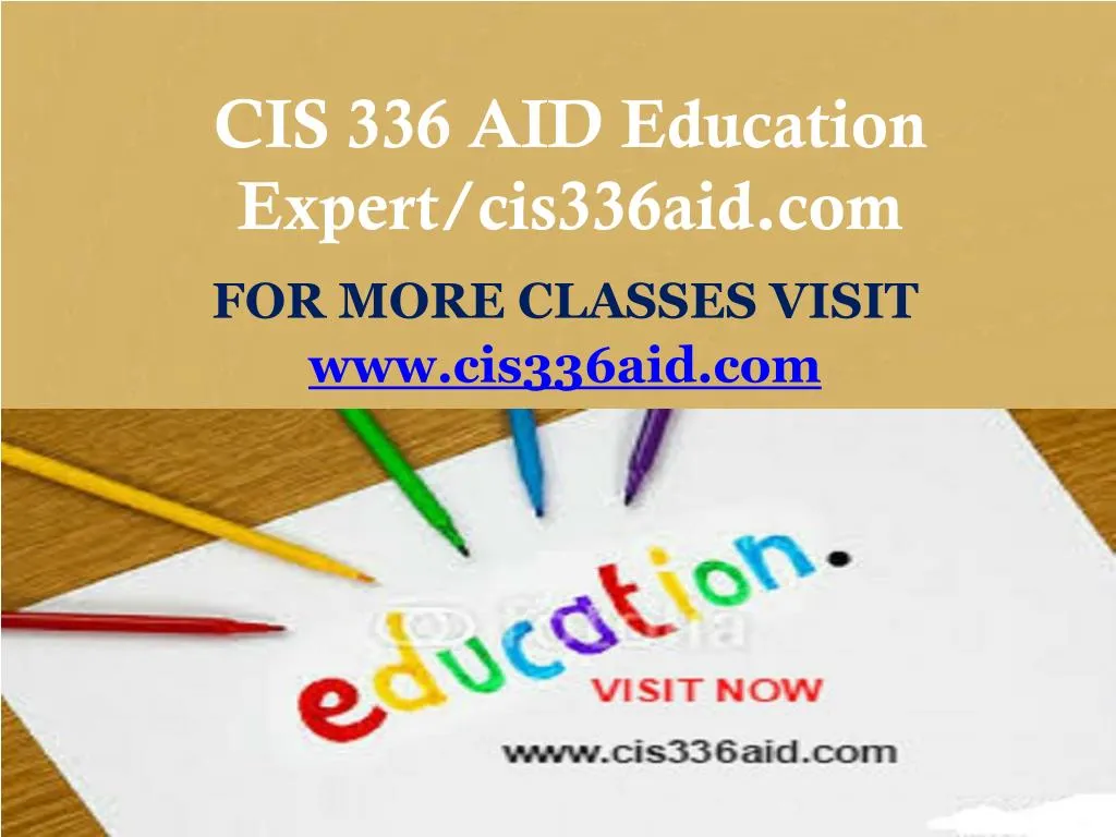 cis 336 aid education expert cis336aid com