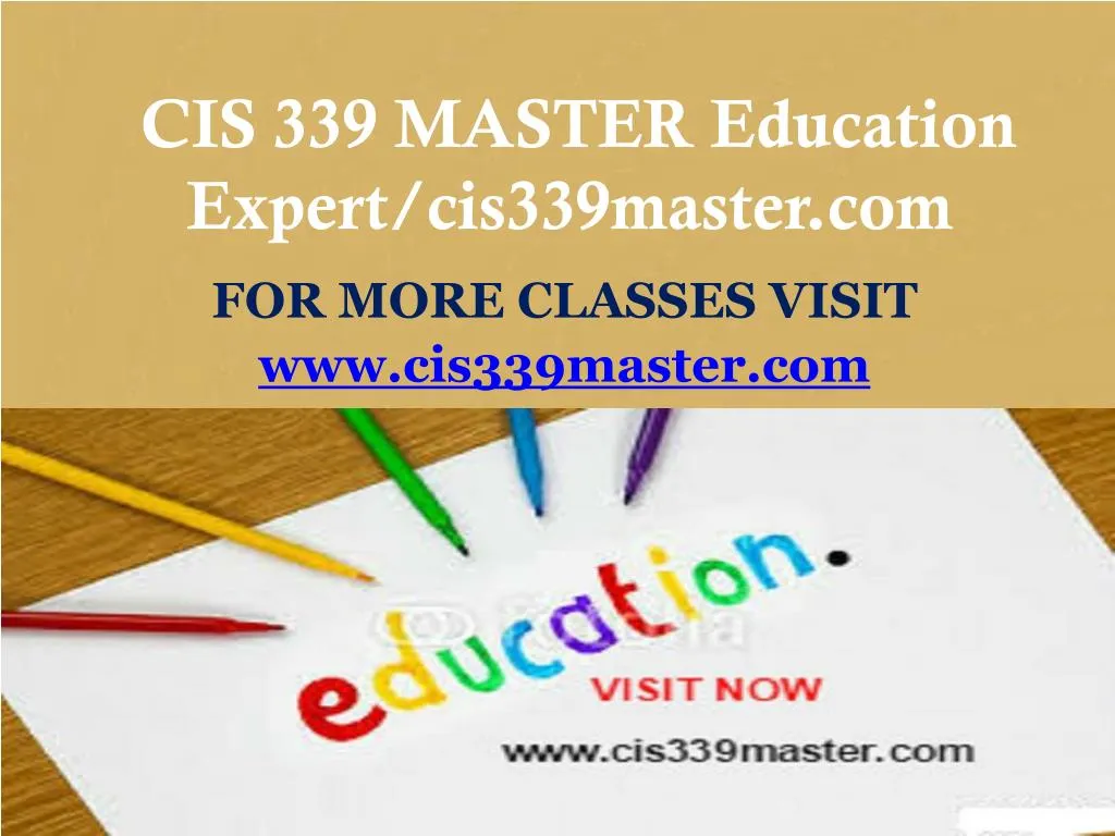 cis 339 master education expert cis339master com