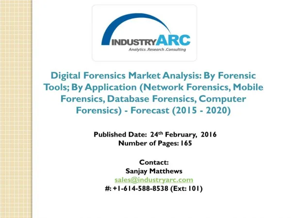 In Europe, the use of digital forensics in corporate sector will grow at a maximum CAGR of 19.2% between 2015 and 2020.