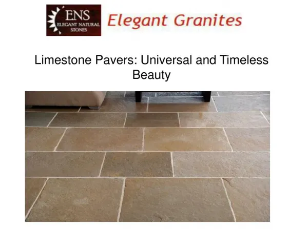 Limestone Pavers: Universal and Timeless Beauty