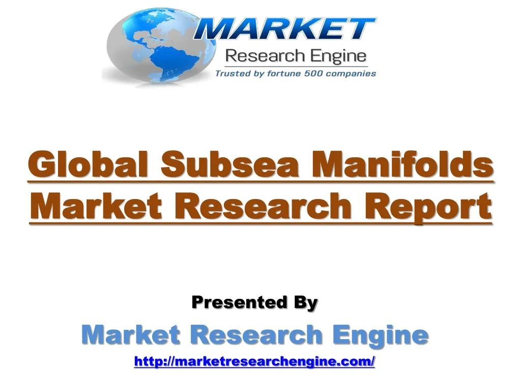 global subsea manifolds market research report