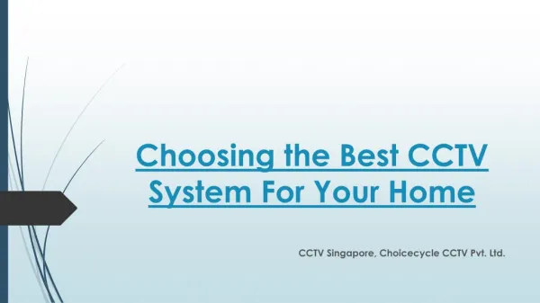 Choosing the Best CCTV System For Your Home