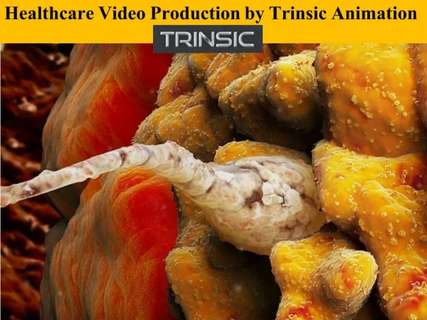 Healthcare - Medical Video Production by Trinsic Animation