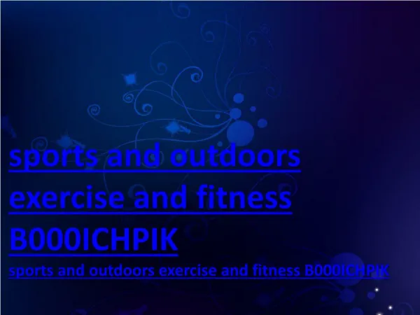 sports and outdoors exercise and fitness B000ICHPIK