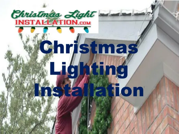 Know About Christmas Lighting Installation