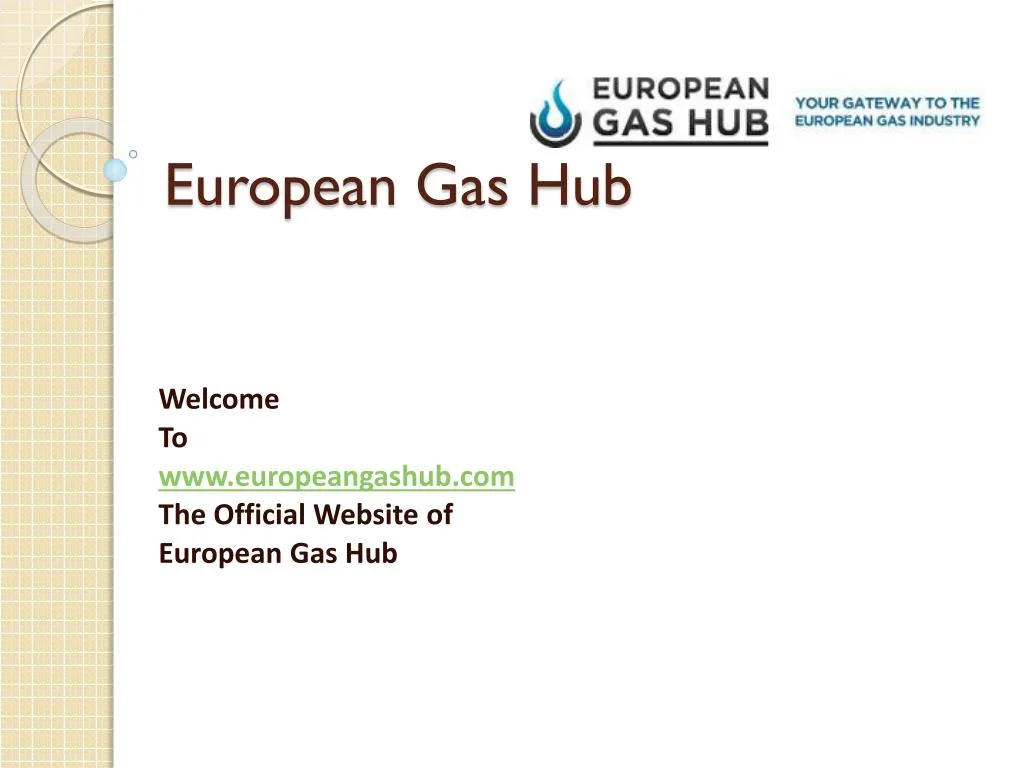 welcome to www europeangashub com the official website of european gas hub
