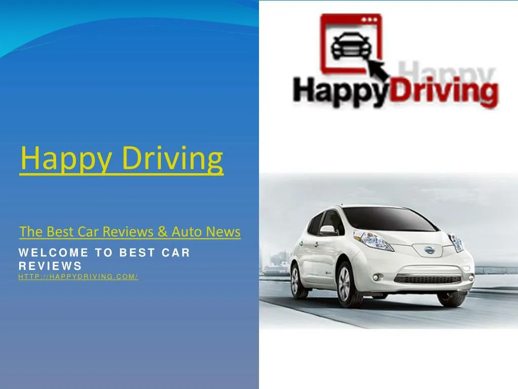 happy driving the best car reviews auto news