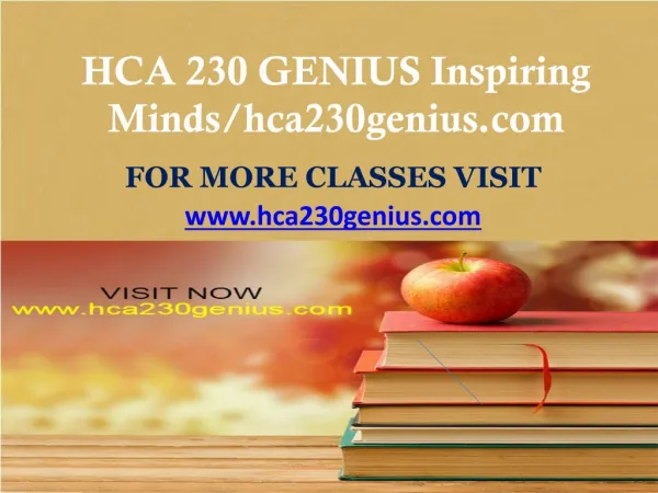 HCA 230 GENIUS Inspiring Minds/hca230genius.com