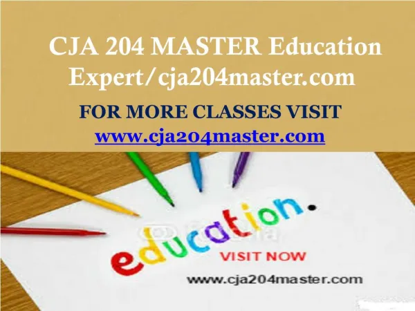 CJA 204 MASTER Education Expert/cja204master.com