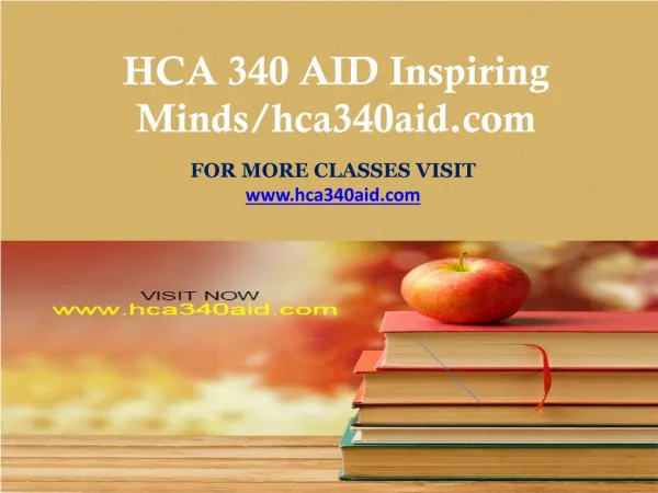 HCA 340 AID Inspiring Minds/hca340aid.com