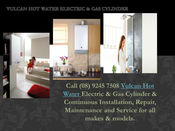 Vulcan Hot Water Electric & Gas Cylinder