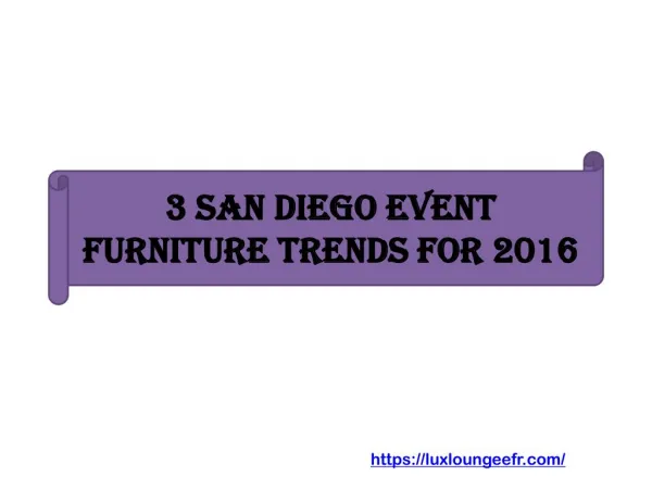 3 San Diego Event Furniture Trends for 2016