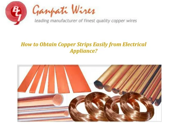 How to Obtain Copper Strips Easily from Electrical Appliance