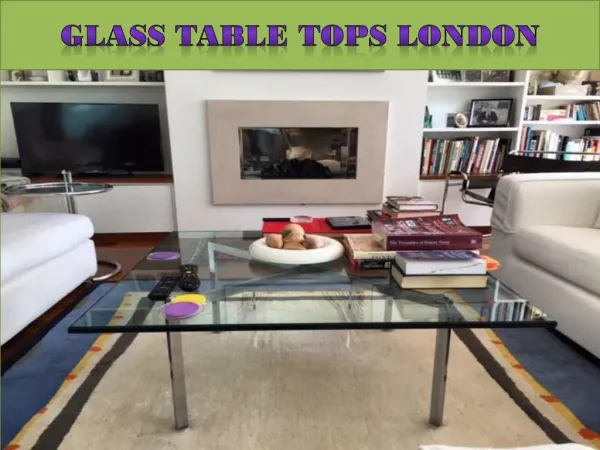 Glass Table Tops London