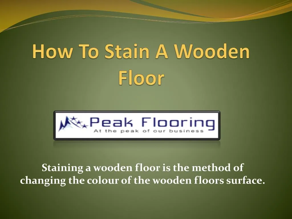 how to stain a wooden floor