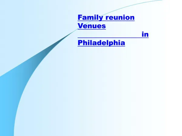 Family reunion Venues in Philadelphia