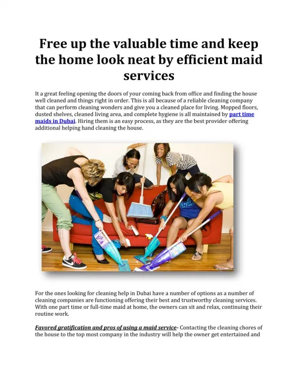 Free up the valuable time and keep the home look neat by efficient maid services