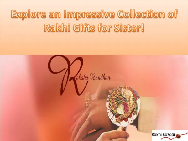 Explore an Impressive Collection of Rakhi Gifts for Sister!