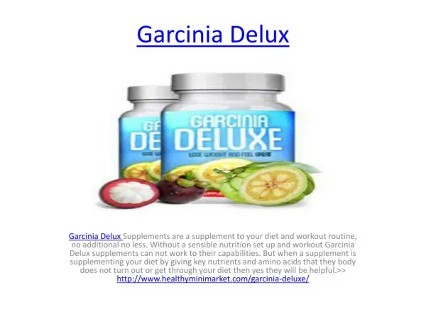 http://www.healthyminimarket.com/garcinia-deluxe/