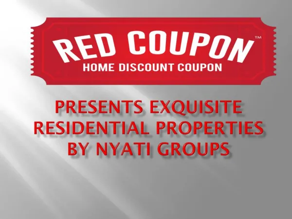 Presents Exquisite Residential Properties by Nyati Groups