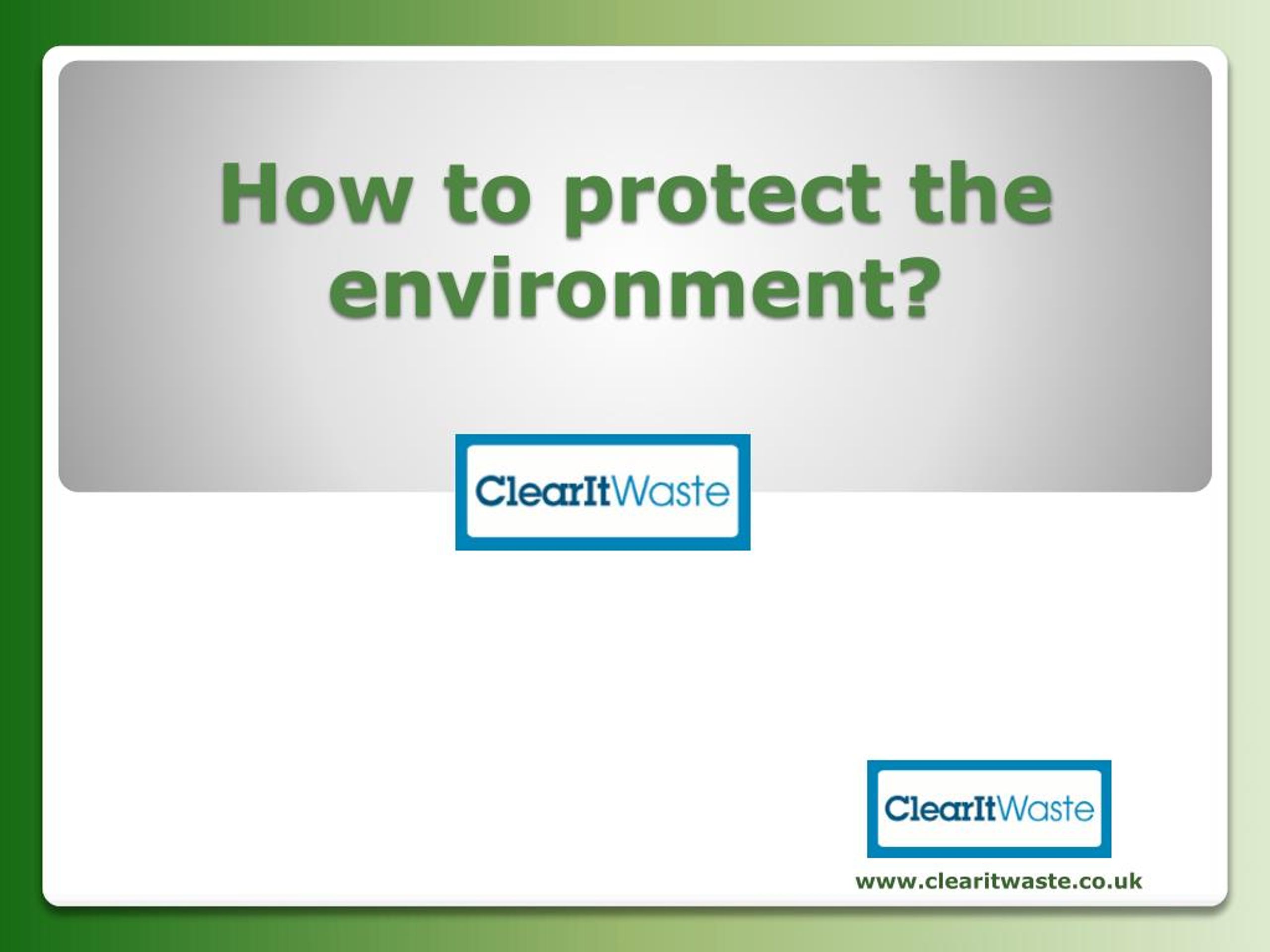 PPT - How to Protect the Environment? PowerPoint Presentation, free ...