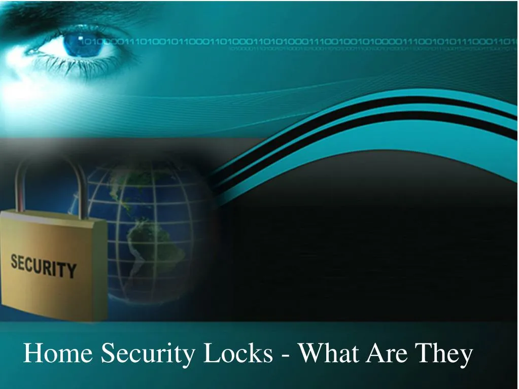 home security locks what are they